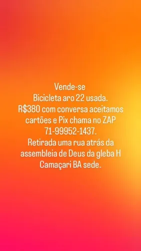 Bicicleta aro 22 R$380 com conversa bairro gleba H Camaçari BA sede ZAP 71- *