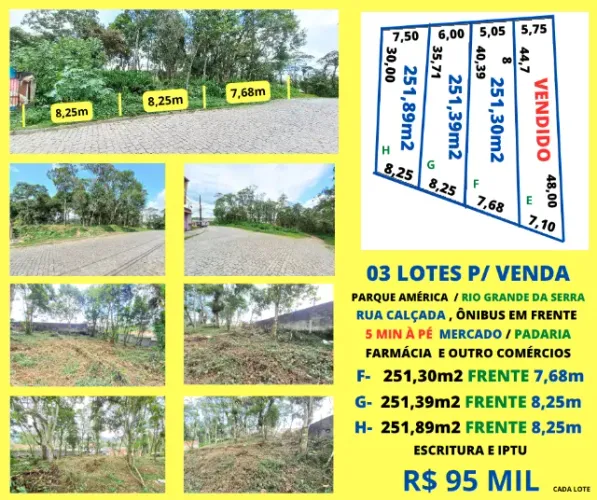 03 Lotes 251m2 rua calçada 5 min mercado, comércio, ônibus em frente Parque América RGS