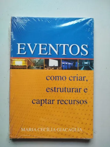 Livro Eventos: Como Criar, Estruturar e Captar Recursos [2006]