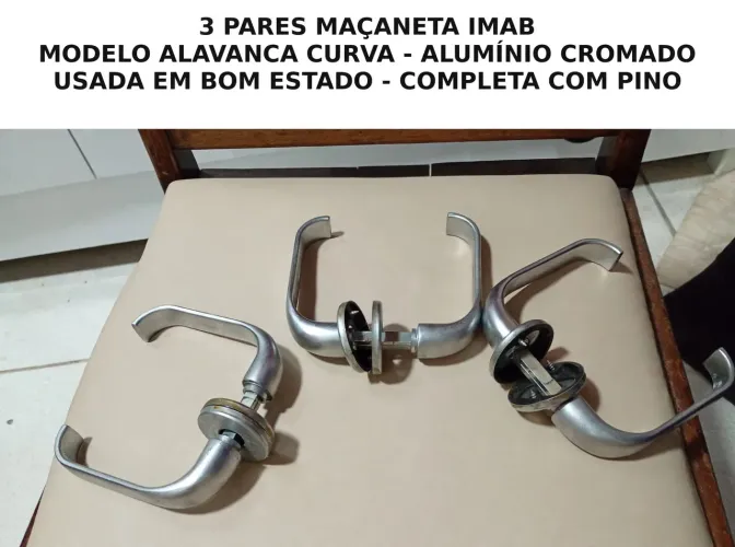 Vendo 3 pares de maçaneta de alumínio usado os 3 pares por 100 reais s em bom estado