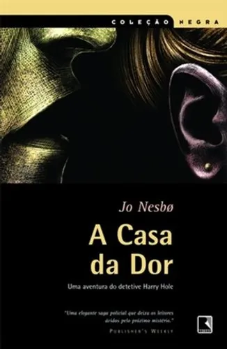 Casa da Dor - Jo Nesbo - Novo e Lacrado