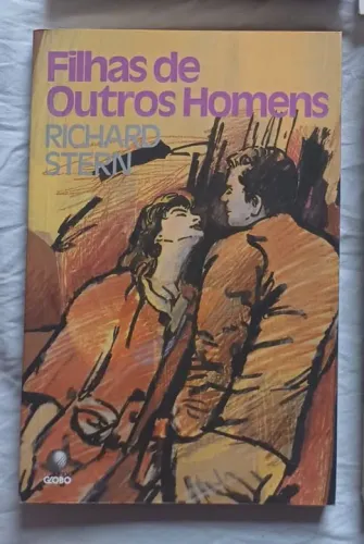 Filhas De Outros Homens - Richard Stern