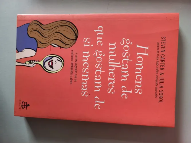 Livro: Homens Gostam de Mulheres que Gostam de Si Mesmas