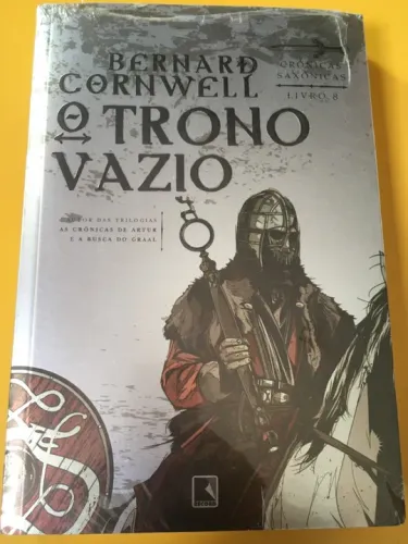 O Trono Vazio - Crônicas Saxônicas - Livro 8 Capa Metalizada Bernard Cornwell