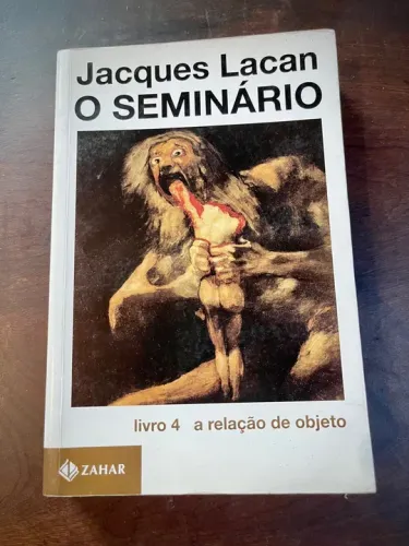 Jacques Lacan A Relação de Objeto Seminário 4 
