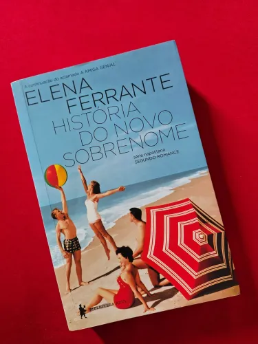 Livro A história do sobrenome Elena ferrante (livro 2 da série napolitana)
