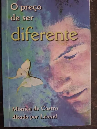 Livro O preço de ser diferente por Mônica de Castro e Leonel