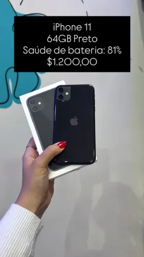 iPhone 11 / 64GB / Preto / Todo original / saúde de bateria: 81% / $1.200,00