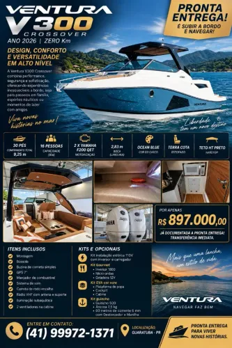 Lancha VENTURA V300 CROSSOVER 2 X YAMAHA 200HP NOVA 0KM A PRONTA ENTREGA