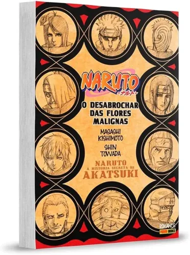 Livro Naruto - a História Secreta da Akatsuki: o Desabrochar das Flores Malignas
