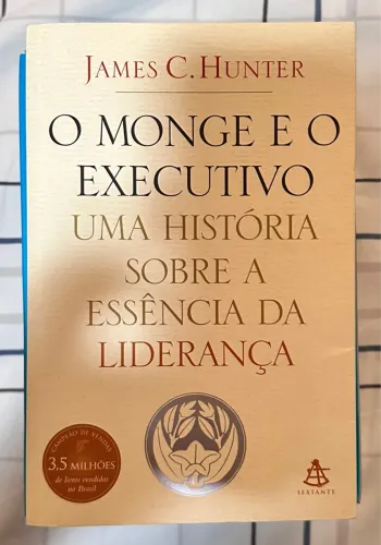Livros James C. Hunter(O Monge e o Executivo) e Napoleon Hill(+ Esperto que O Diabo)