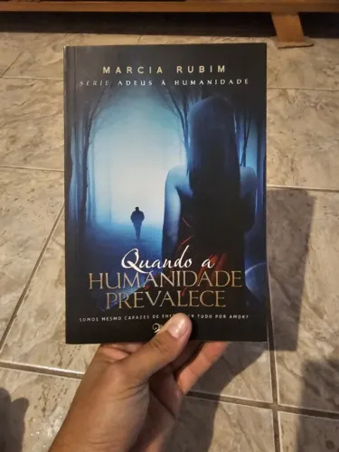 Livro Quando a Humanidade Prevalece - Márcia Rubim