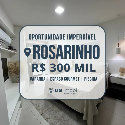 Oportunidade para Venda! No Rosarinho! Espaço Gourmet com piscina, área de lazer e confor