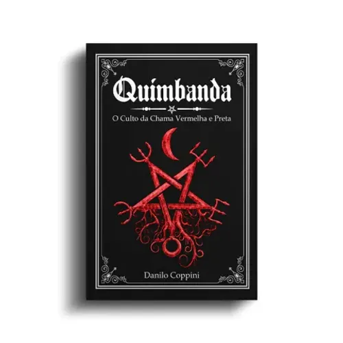 Livro - Quimbanda - O Culto da Chama Vermelha e Preta, 4a edição