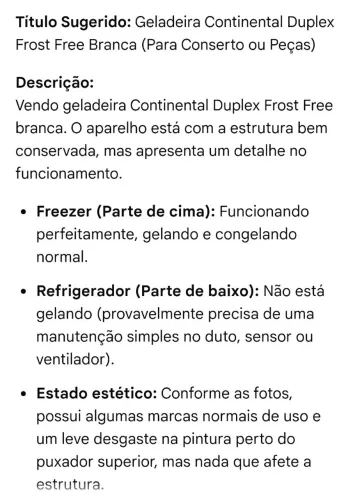 Geladeira continental duplex Frost Free ( para concerto ou peça)