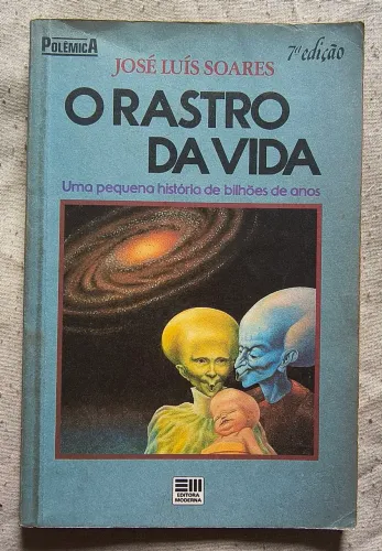 O Rastro Da Vida - José Luís Soares