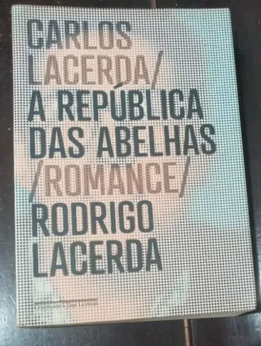 Carlos Lacerda: a República das abelhas