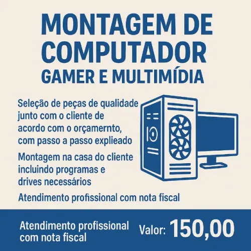Montagem de Computador Gamer e Multimídia - Serviço Profissional com Nota Fiscal