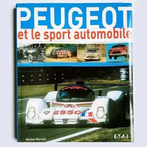 Livro Peugeot: Dos Ralis A Le Mans, A Trajetória Em Corridas