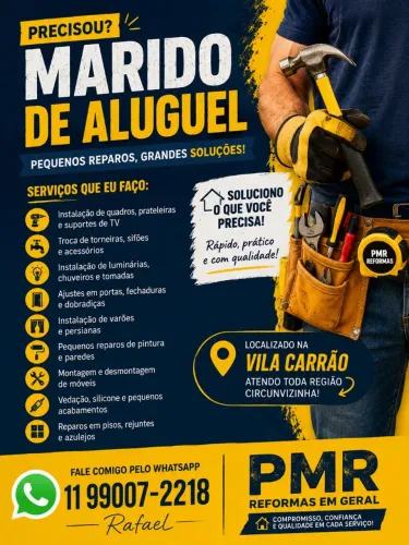 Marido de Aluguel Rafael /Vila Carrão/ Tatuapé/ Vila Matilde/ Penha/ Vila formosa/Mooca