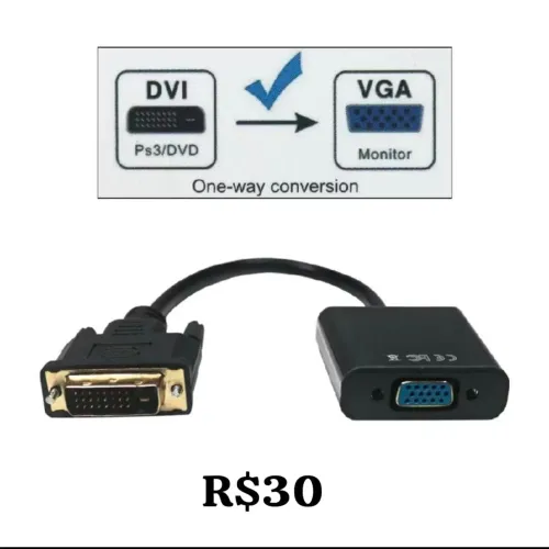Adaptador e conversor Dvi x vga, DVI x hdmi leiam a descrição novo