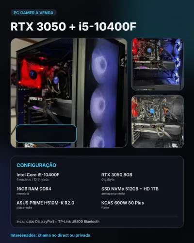 PC Gamer i5-10400F + RTX 3050 8GB + 16GB RAM + SSD 512GB + HD 1TB