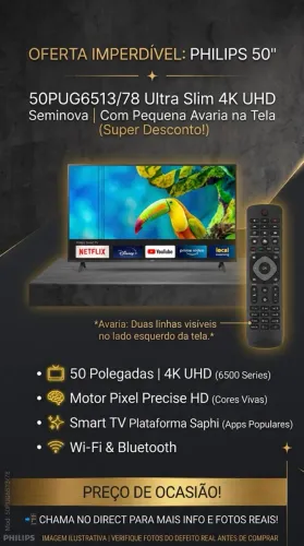 Smart TV Philips 50" Ultra Slim 4K UHD (50PUG6513) - Preço de Desapego - Leia o Anúncio
