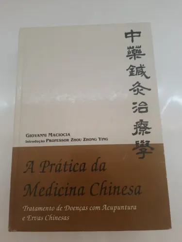 A Prática da Medicina Chinesa - Giovanni Maciocia