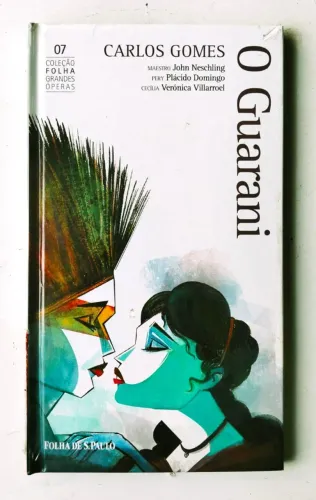 Livro - O Guarani (Com Cd?s) - Coleção Folha Grandes Óperas Vol. 7 - 2011 - Lacrado