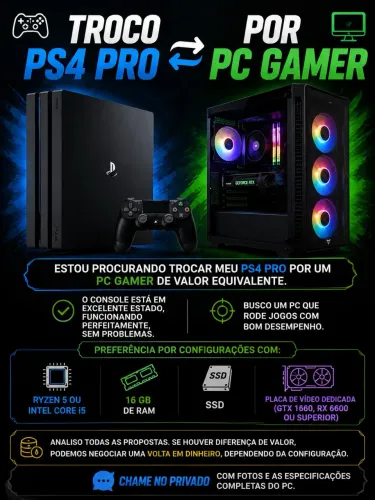 Troco Ps4 pro em um PC gamer