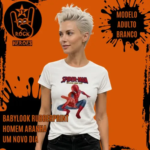 Babylook Rubberprint Homem Aranha Um Novo Dia 100% Algodão DTF Alta Resolução Femininaa