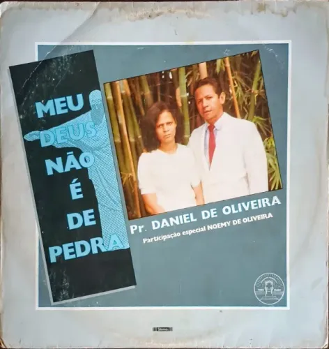 Lp Disco Vinil Gospel Evangélico Pr. Daniel De Oliveira - Meu Deus Não É De Pedra - raro
