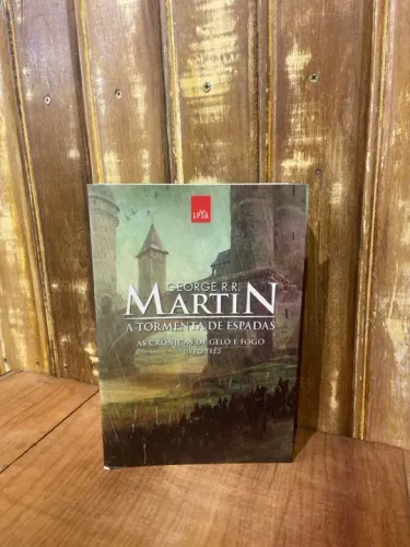 A Tormenta de Espadas - As Crônicas de Gelo e Fogo - George R.R. Martin