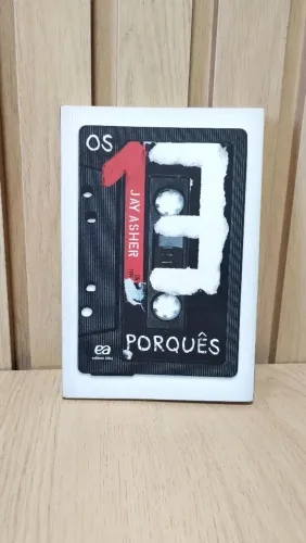 Os 13 Porquês - Jay Asher