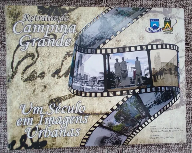 Livro Retratos De Campina Grande: Um Século Em Imagens Urbanas (Raro)