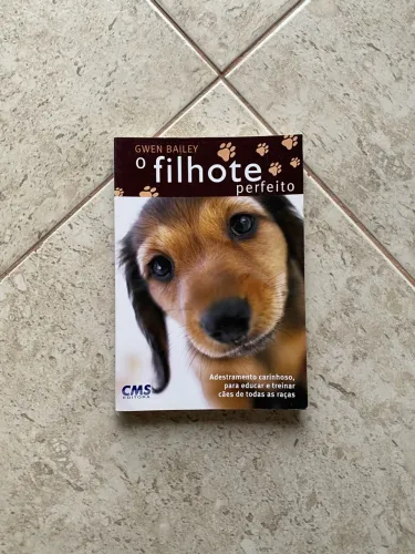 Livro O Filhote Perfeito - Gwen Bailey