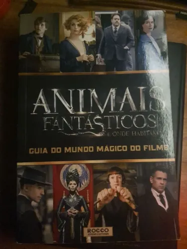 animais fantasticos e onde habitam guia do mundo magico do filme