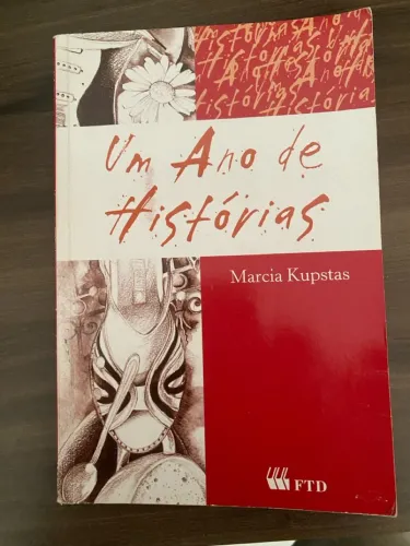 Um Ano de Histórias - Marcia Kupstas
