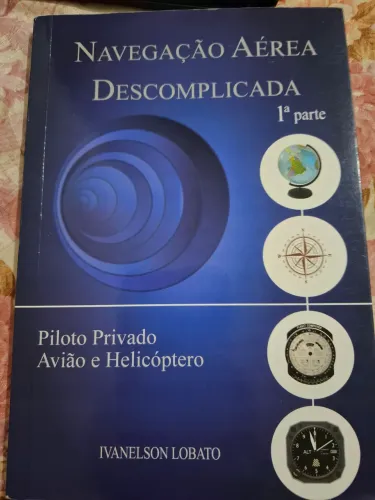 Navegação Aérea Descomplicadq Parte 1 - Ivanelson Lobato