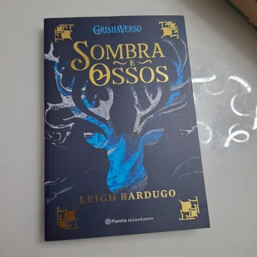 Sonbra e ossos - Leigh Bardugo