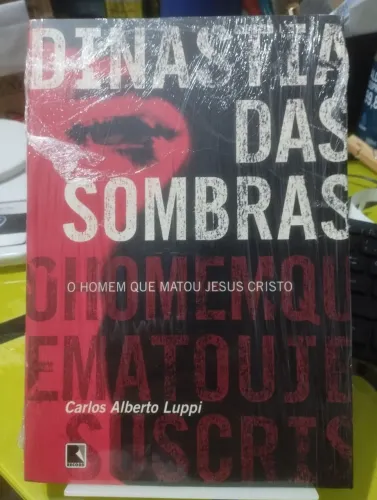 Livro dinastia das sombras o homem que matou jesus Cristo