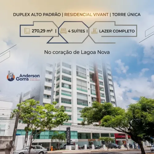 VENDO apartamento Duplex de Lagoa Nova - 270m² - 4 Suítes - RESIDENCIAL VIVANT
