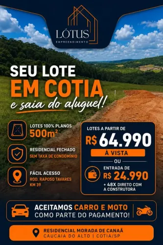SAIA DO ALUGUEL! LOTE DE 500M² EM COTIA A PARTIR DE R$ 64.990!