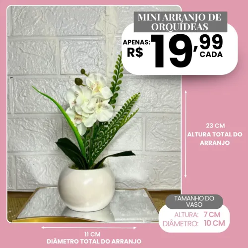 Mini arranjos de orquídeas vários modelos 