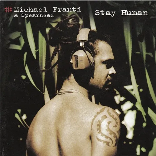 CD Stay human - Michael Franti & Spearhead