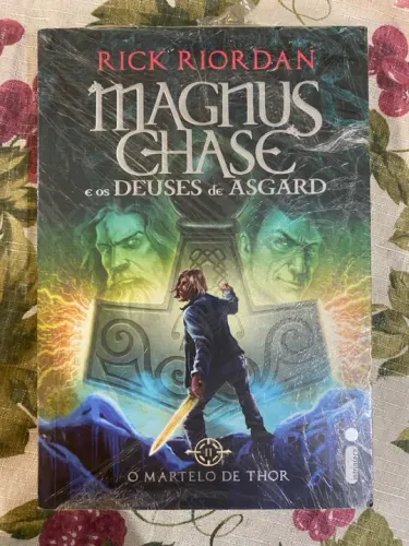 Magnus Chase e os Deuses de Asgard - O Martelo de Thor - Rick Riordan