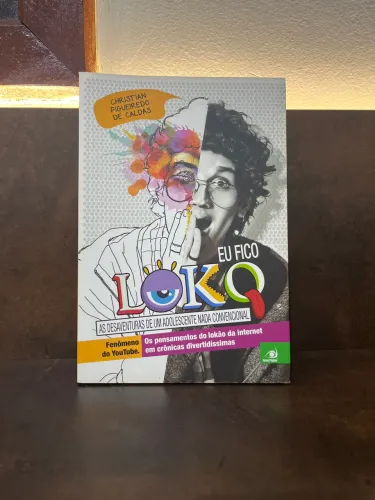 Livro Eu Fico Loko - As Desventuras de um Adolescente Nada Convencional
