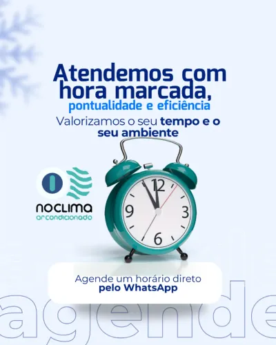 Atendemos com hora marcada, pontualidade e eficiência. Noclima ar condicionado