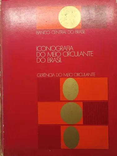 Livro Iconografia do Meio Circulante do Brasil (1972)