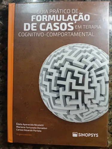 Guia prático de formulação de casos em terapia cognitivo-comportamental